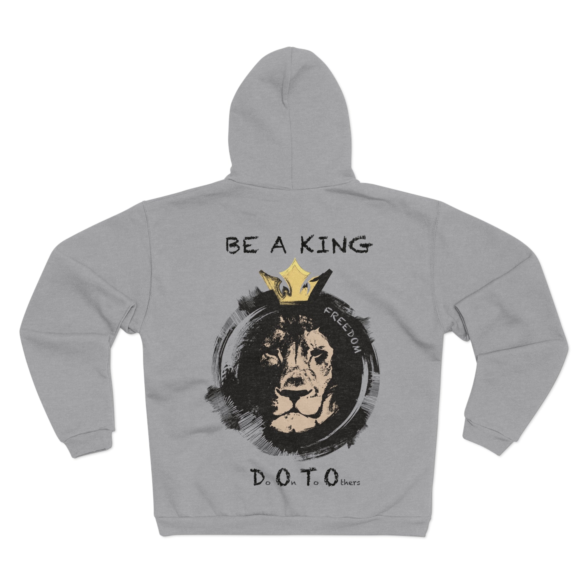 Be A King - Unisex Hooded Zip Sweatshirt