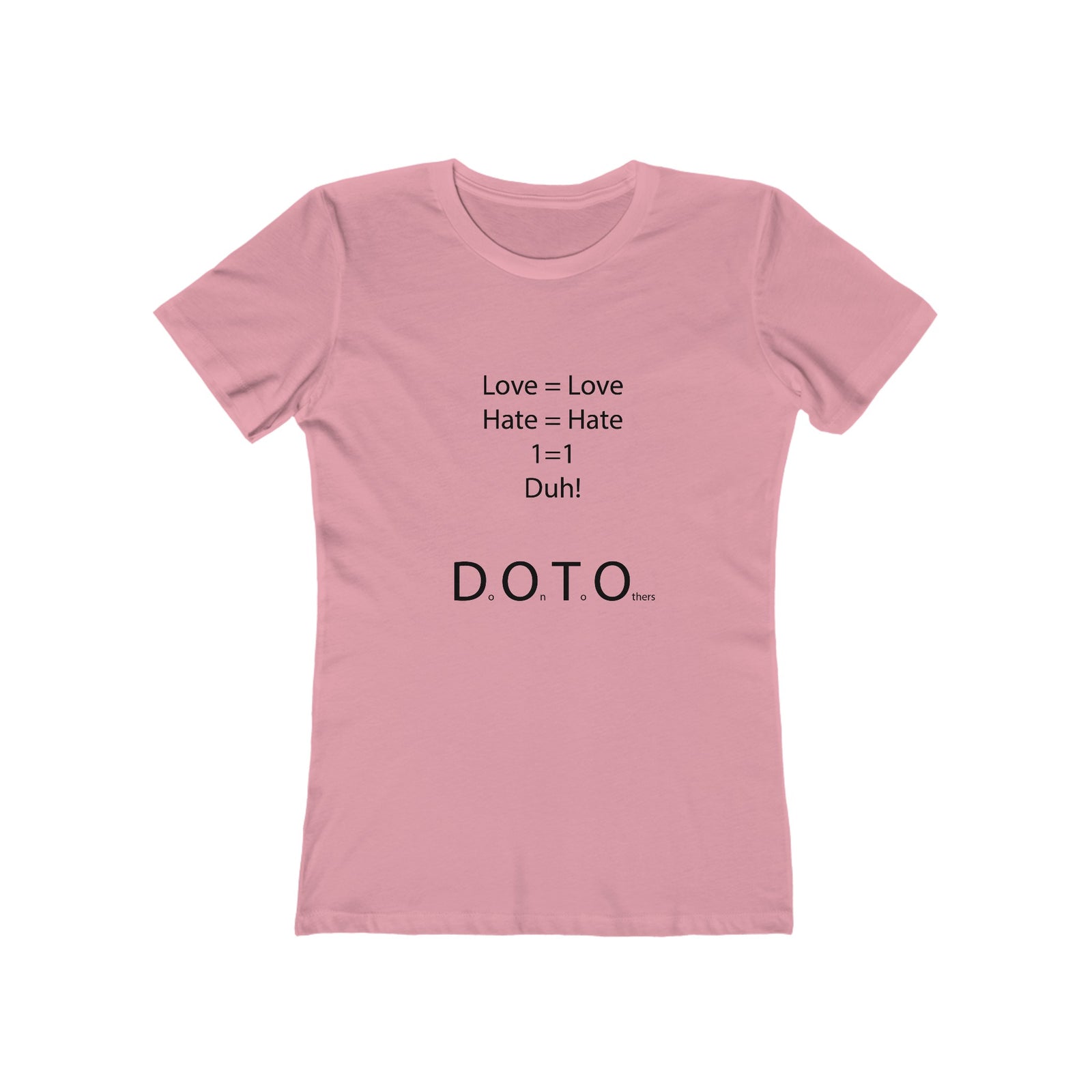 Comfort Fit Tee for Women -  Love = Love